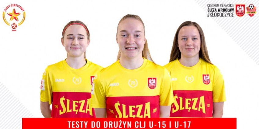 Ślęza Wrocław zaprasza juniorki do CLJ